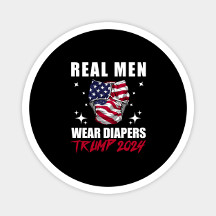 Real-Men-Wear-Diapers-Trump-2024 Magnet